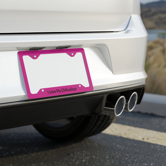 "I Love My Chihuahua" Pink Metal License Plate Frame
